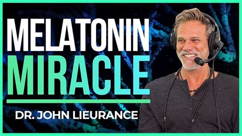 dr john lieurance melatonin.